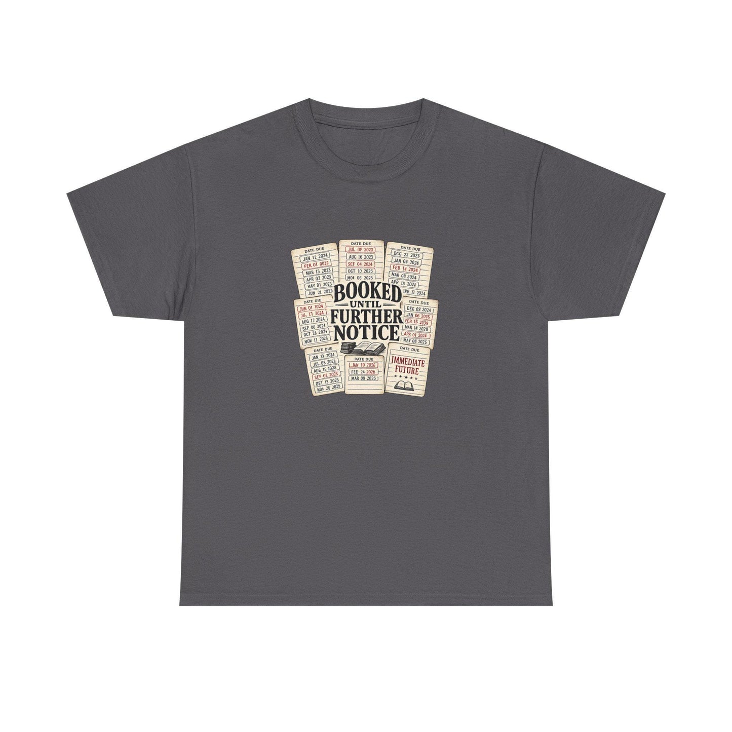 Booked Further Notice Tee | Vintage Library Card Stack, Reading Shirt