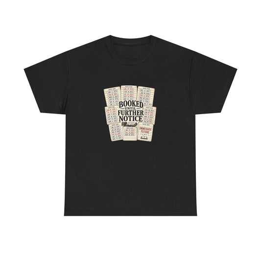 Booked Further Notice Tee | Vintage Library Card Stack, Reading Shirt