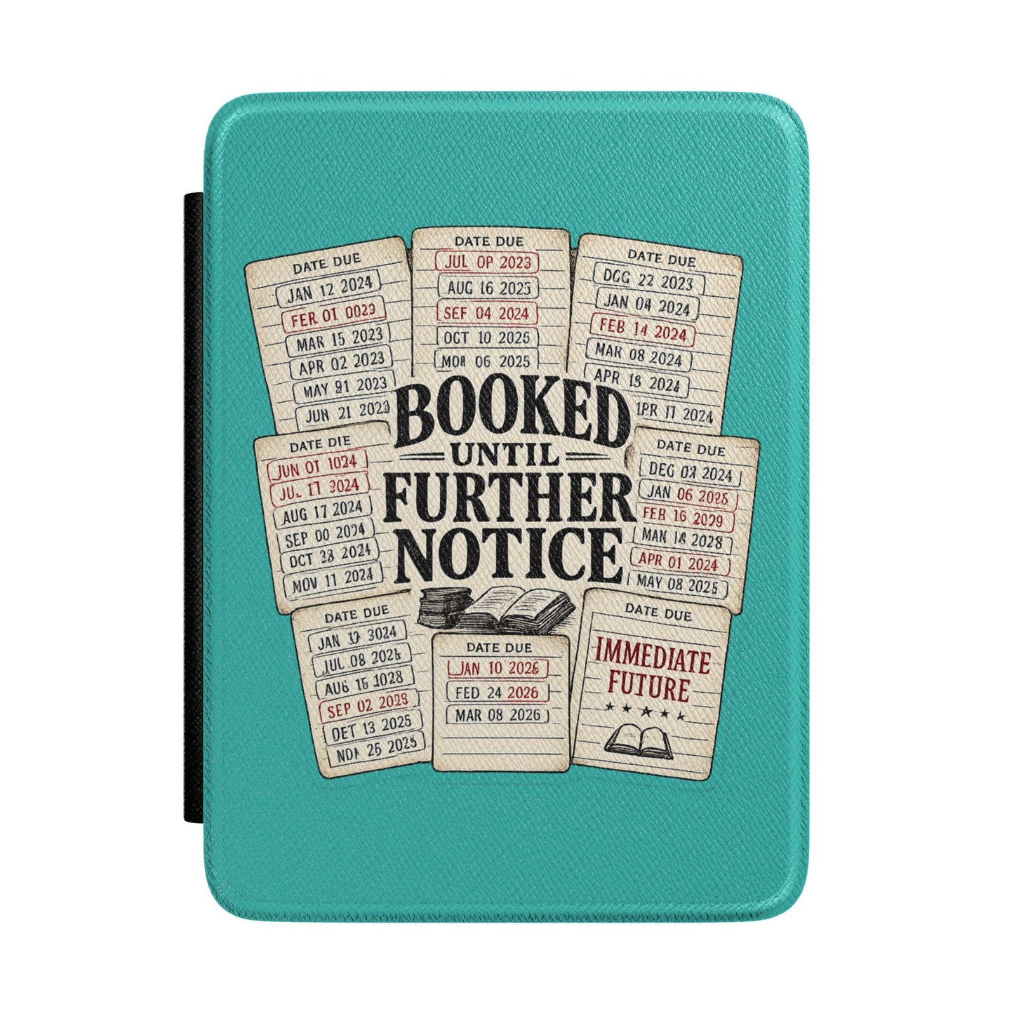 Booked Until Further Notice Kindle Case | Library Card Design